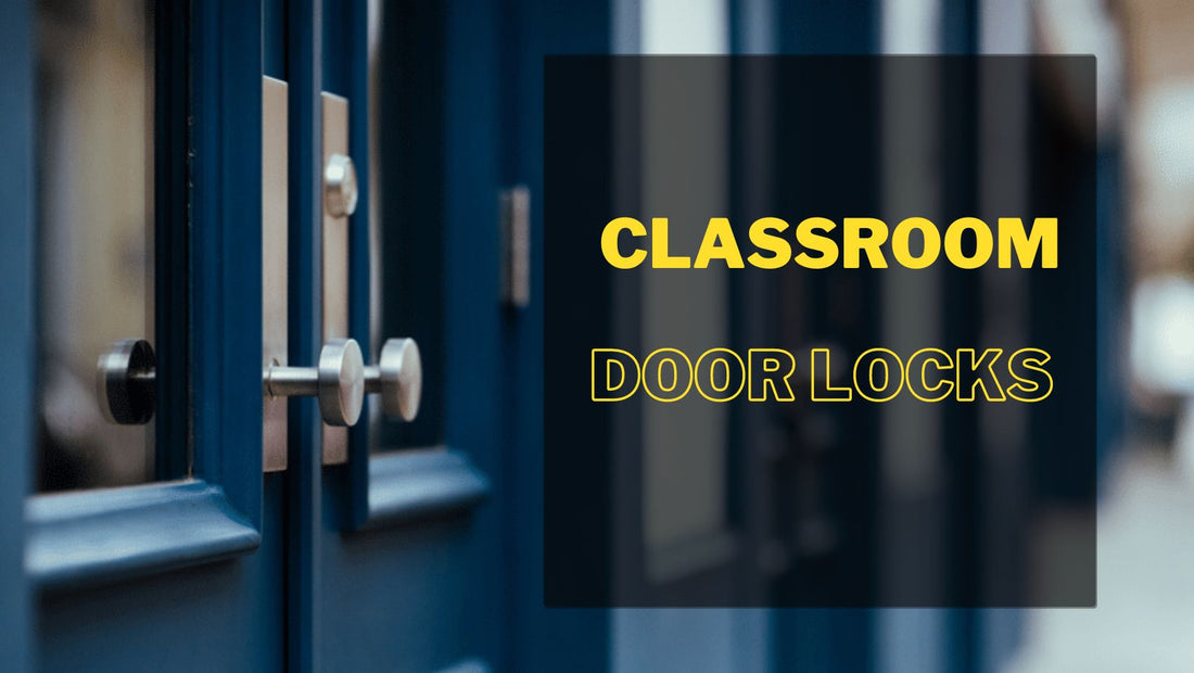 Classroom Doors Locks
