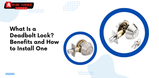 What Is a Deadbolt Lock? All You Need To Know