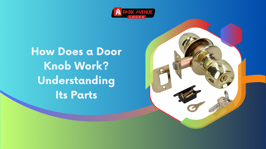 How Does a Door Knob Work