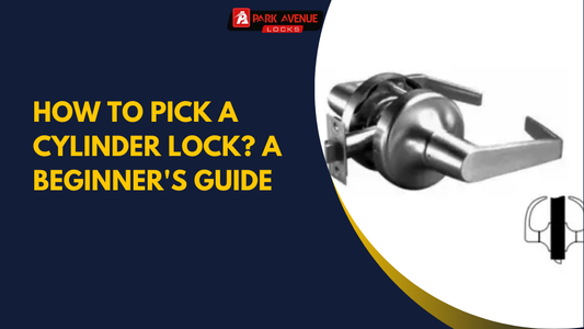 How to Pick a Cylinder Lock