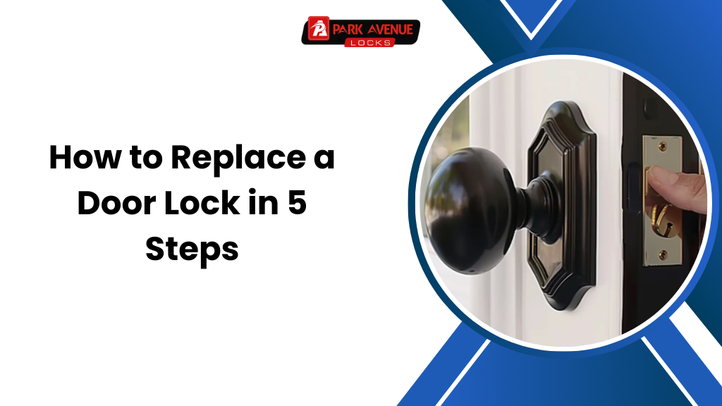 How to Replace a Door Lock in 5 Steps