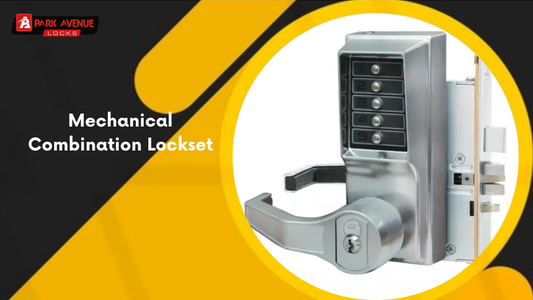 Mechanical Combination Lockset Guide for Construction