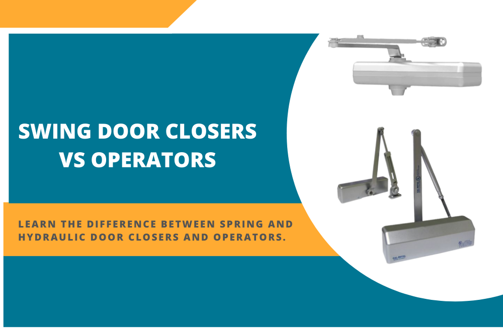 Swing Door Closers vs Operators
