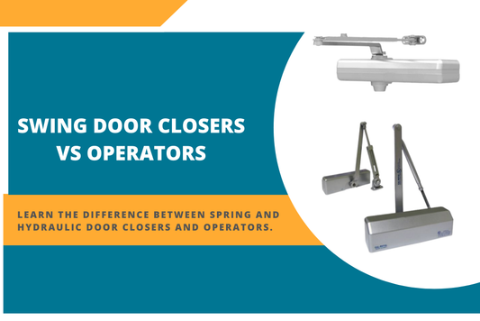 Swing Door Closers vs Operators