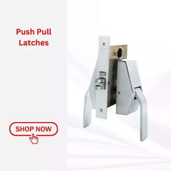 Push Pull Latches