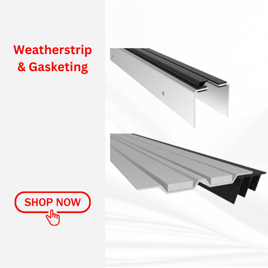 Weatherstrip & Gasketing